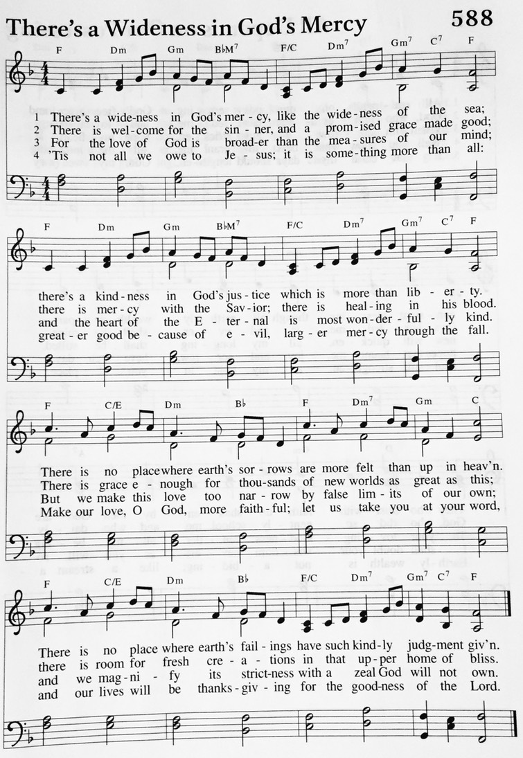 Hymn 588 - There's a Wideness in God's Mercy