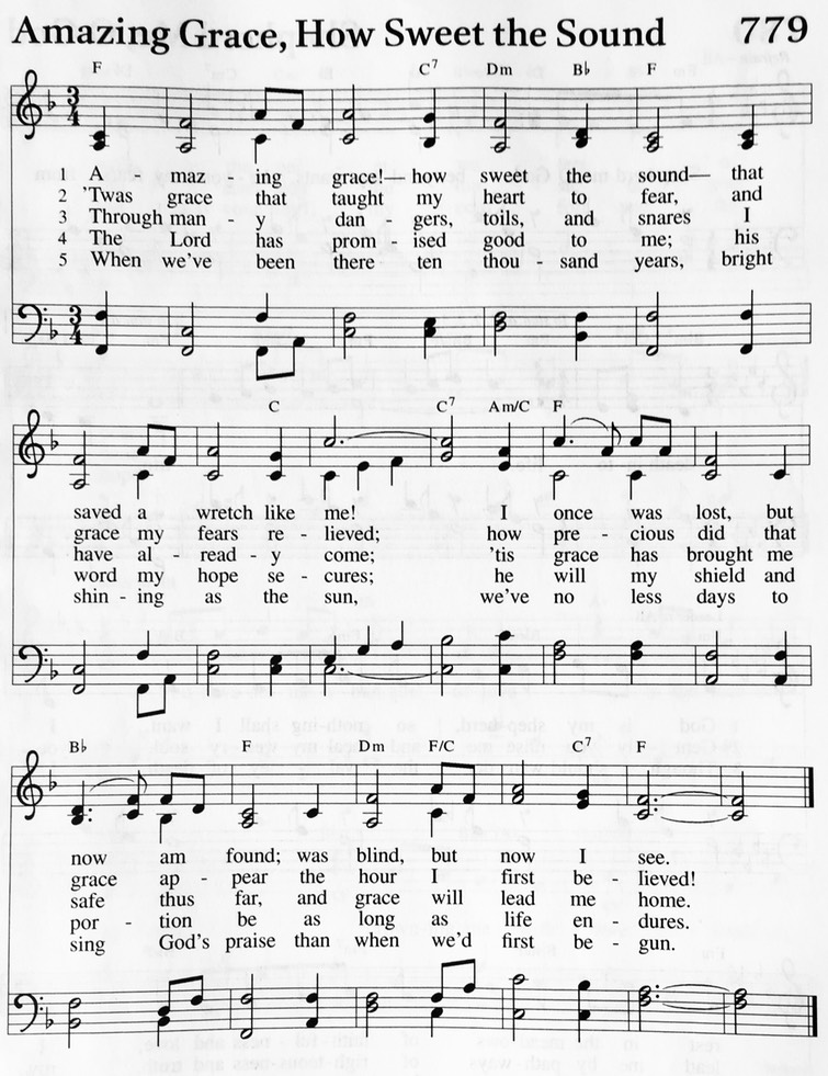 Hymn 779 - Amazing Grace, How Sweet the Sound